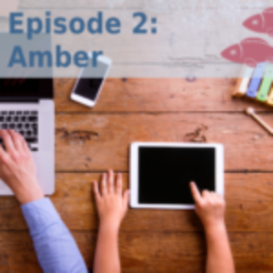 Episode 02: Amber